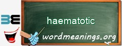 WordMeaning blackboard for haematotic